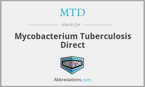 MTD - Mycobacterium Tuberculosis Direct