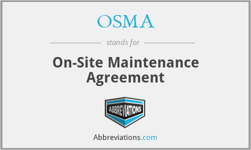 OSMA - On-Site Maintenance Agreement
