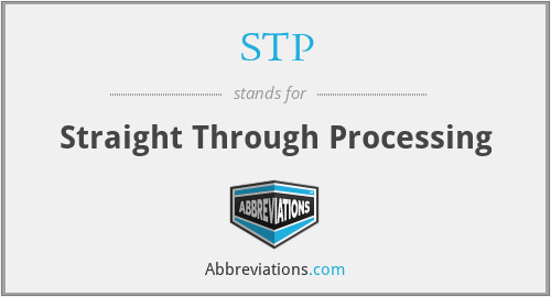STP - Straight Through Processing