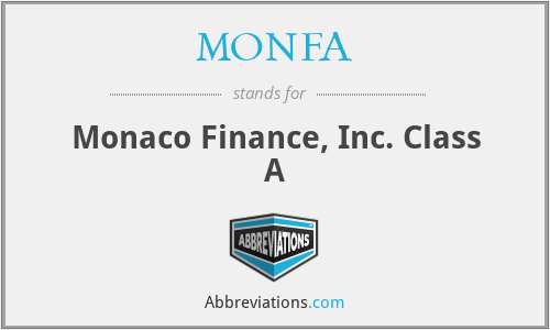 MONFA - Monaco Finance, Inc. Class A
