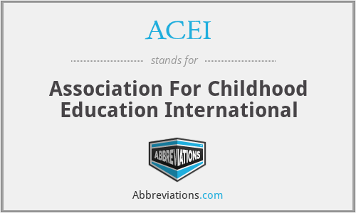 ACEI - Association For Childhood Education International