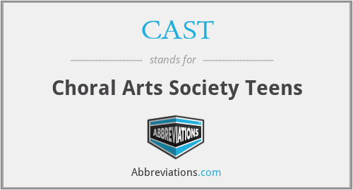 CAST - Choral Arts Society Teens