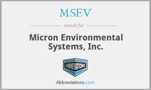 MSEV - Micron Environmental Systems, Inc.