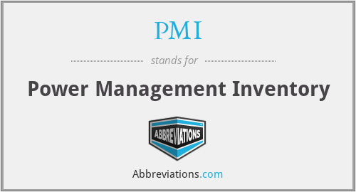 PMI - Power Management Inventory