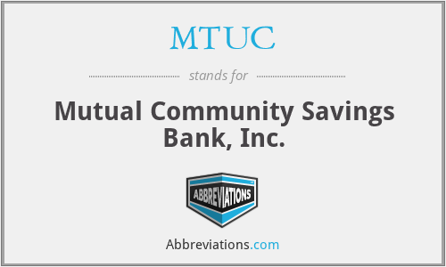 MTUC - Mutual Community Savings Bank, Inc.