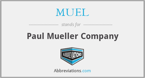 MUEL - Paul Mueller Company