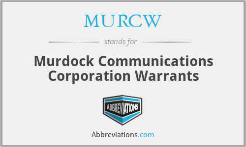MURCW - Murdock Communications Corporation Warrants