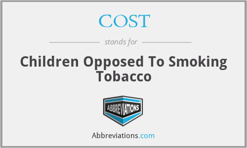 COST - Children Opposed To Smoking Tobacco
