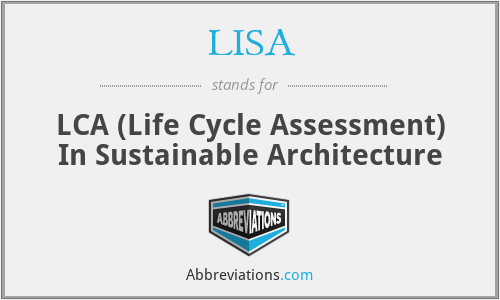 LISA - LCA (Life Cycle Assessment) In Sustainable Architecture