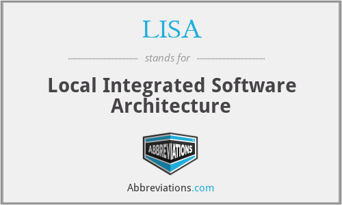 LISA - Local Integrated Software Architecture