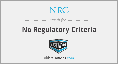 NRC - No Regulatory Criteria