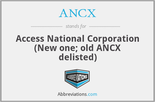 ANCX - Access National Corporation (New one; old ANCX delisted)
